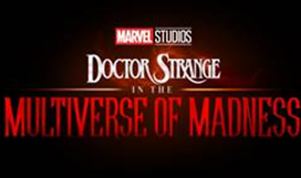 DOCTOR STRANGE IN THE MULTIVERSE OF MADNESS Coming Soon
