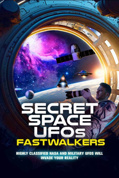 SECRET SPACE UFOs: FASTWALKERS Trailer Released