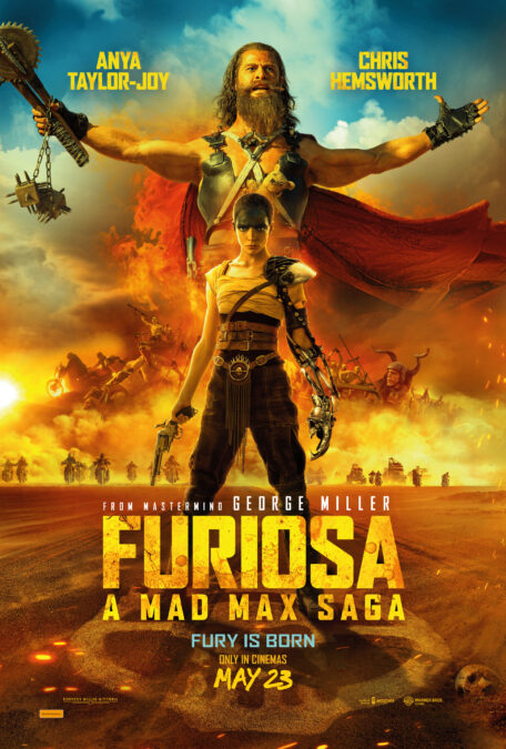 Don’t Miss Furiosa: A Mad Max Saga, Only In Cinemas May 23.